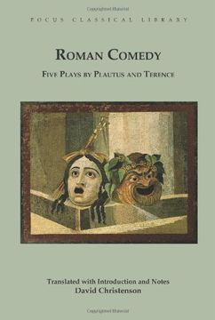 portada Roman Comedy: Five Plays by Plautus and Terence: Menaechmi, Rudens and Truculentus by Plautus; Adelphoe and Eunuchus by Terence (Focus Classical Library) (en Inglés)