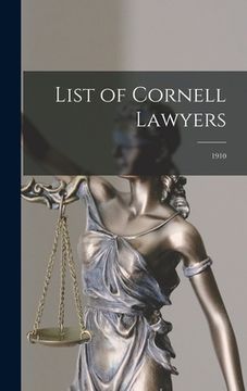 portada List of Cornell Lawyers: 1910 (en Inglés)