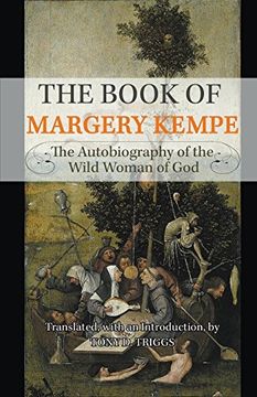 portada The Book of Margery Kempe: The Autobiography of the Wild Woman of god (en Inglés)