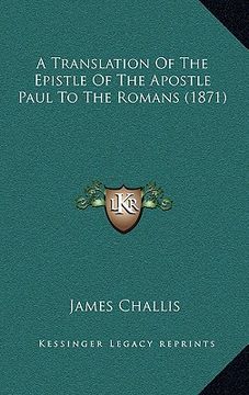 portada a translation of the epistle of the apostle paul to the romans (1871) (en Inglés)