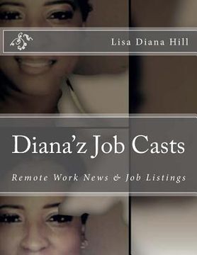 portada Diana'z Job Casts: Remote Work News & Listings (in English)