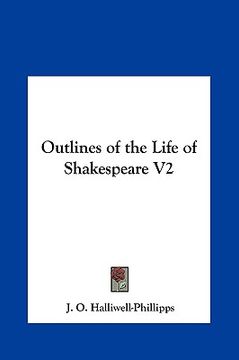 portada outlines of the life of shakespeare v2 (en Inglés)
