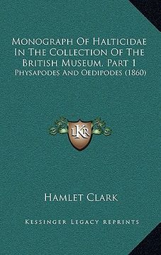 portada monograph of halticidae in the collection of the british museum, part 1: physapodes and oedipodes (1860) (en Inglés)