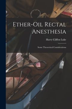 portada Ether-oil Rectal Anesthesia: Some Theoretical Considerations