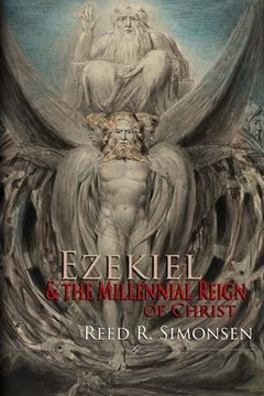 portada Ezekiel & the Millennial Reign of Christ (en Inglés)