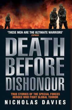 portada Death Before Dishonour: True Stories of the Special Forces Heroes Who Fight Global Terror (en Inglés)