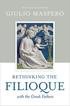portada Rethinking the Filioque With the Greek Fathers (en Inglés)