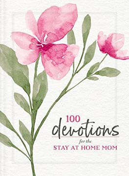 portada 100 Devotions for the Stay-At-Home mom (en Inglés)