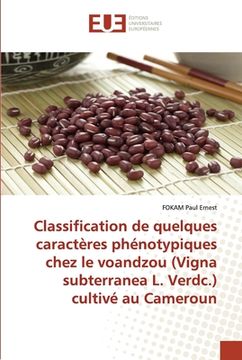 portada Classification de quelques caractères phénotypiques chez le voandzou (Vigna subterranea L. Verdc.) cultivé au Cameroun (en Francés)