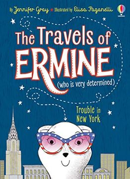 portada The Travels of Ermine: Trouble in new York (The Travels of Ermine (Who is Very Determined)) 