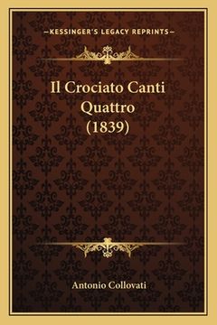 portada Il Crociato Canti Quattro (1839) (in Italian)