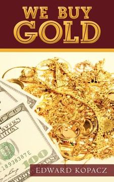 portada we buy gold (en Inglés)