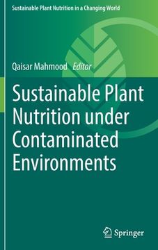 portada Sustainable Plant Nutrition Under Contaminated Environments (en Inglés)