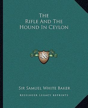 portada the rifle and the hound in ceylon (en Inglés)