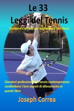 portada Le 33 Leggi del Tennis: Trentatre Concetti per migliorare il Tuo Gioco (en Italiano)