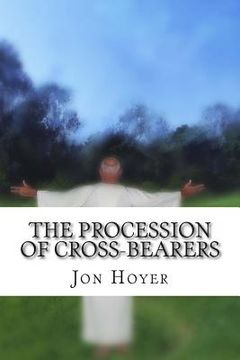 portada The Procession of Cross-Bearers: Elfriede's Story (in English)
