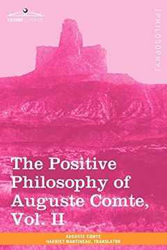 portada The Positive Philosophy of Auguste Comte, Vol. Ii (in 2 Volumes) (en Inglés)