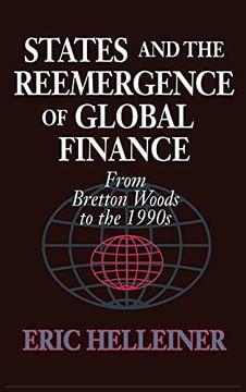 portada States and the Reemergence of Global Finance: From Bretton Woods to the 1990S (en Inglés)