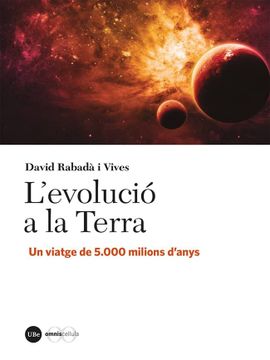 portada L'Evolució a la Terra: Un Viatge de 5. 000 Milions D’Anys (Catàlisi) (in Catalá)