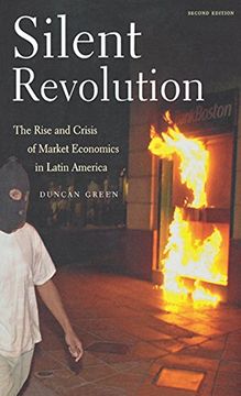 portada Silent Revolution: The Rise and Crisis of Market Economics in Latin America- 2nd Edition (in English)