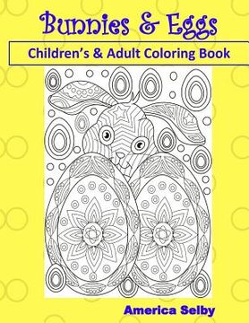 portada Bunnies and Eggs Children's and Adult Coloring Book: Children's and Adult Coloring Book (en Inglés)