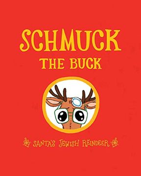portada Schmuck the Buck: Santa's Jewish Reindeer (in English)