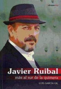 portada Javier Ruibal: Más al sur de la Quimera (in Spanish)