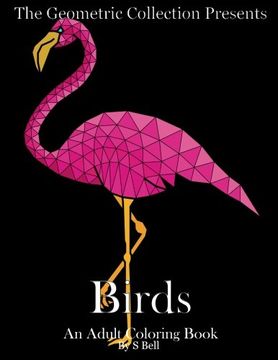 portada The Geometric Collection Presents: Birds: An Adult Coloring Book