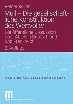 portada Müll - die Gesellschaftliche Konstruktion des Wertvollen: Die Öffentliche Diskussion Über Abfall in Deutschland und Frankreich (en Alemán)