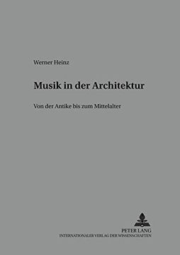 portada Musik in der Architektur: Von der Antike zum Mittelalter (in German)