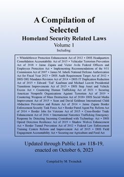 portada Compilation of Homeland Security Related Laws Vol. 1 (en Inglés)