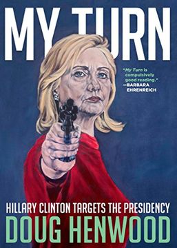 portada My Turn: Hillary Clinton Targets the Presidency (en Inglés)