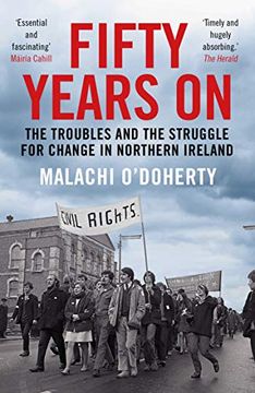 portada Fifty Years on: The Troubles and the Struggle for Change in Northern Ireland (en Inglés)