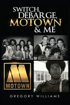 portada Switch, Debarge, Motown and Me! (en Inglés)