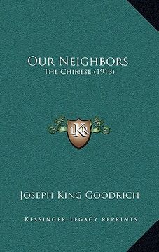 portada our neighbors: the chinese (1913)