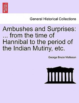 portada ambushes and surprises: ... from the time of hannibal to the period of the indian mutiny, etc.