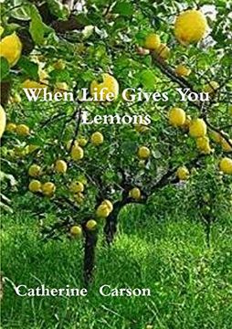 portada When Life Gives you Lemons (en Inglés)