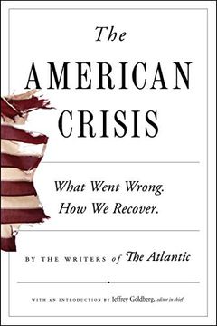 portada The American Crisis: What Went Wrong. How we Recover. (en Inglés)