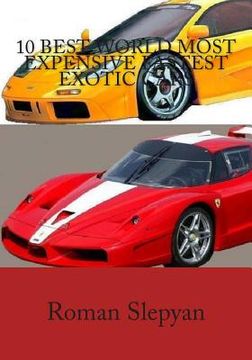 portada 10 Best World Most Expensive Fastest Exotic Cars (en Inglés)