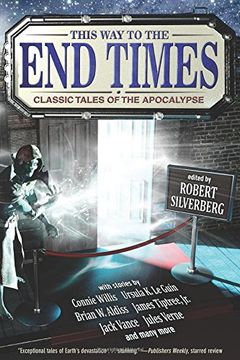 portada This Way to the End Times: Classic Tales of the Apocalypse