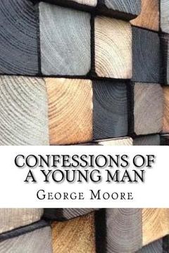 portada Confessions of a Young Man (en Inglés)