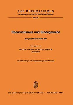 portada Rheumatismus und Bindegewebe: Symposion Anläßlich der Delegiertenversammlung der Europäischen Liga Gegen den Rheumatismus, Baden-Baden vom 3. Bis 5. Oktober 1985 (en Alemán)