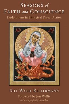 portada seasons of faith and conscience: explorations in liturgical direct action (en Inglés)