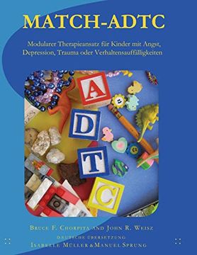 portada Match-Adtc: Modularer Therapieansatz für Kinder mit Angst, Depression, Trauma Oder Verhaltensauffälligkeiten: 3 (en Alemán)