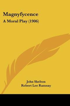 portada magnyfycence: a moral play (1906) (in English)