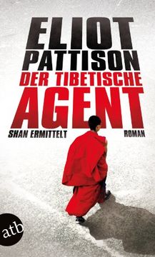 portada Der tibetische Agent: Shan ermittelt. Roman (en Alemán)