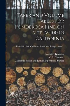 portada Taper and Volume Tables for Ponderosa Pine on Site IV-100 in California; no.32