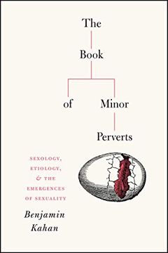 portada The Book of Minor Perverts: Sexology, Etiology, and the Emergences of Sexuality (en Inglés)