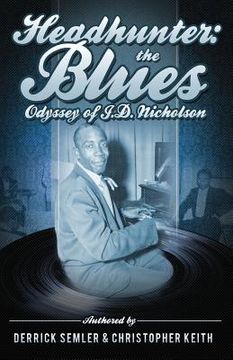 portada Headhunter: The Blues Odyssey of J.D. Nicholson