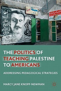 portada the politics of teaching palestine to americans